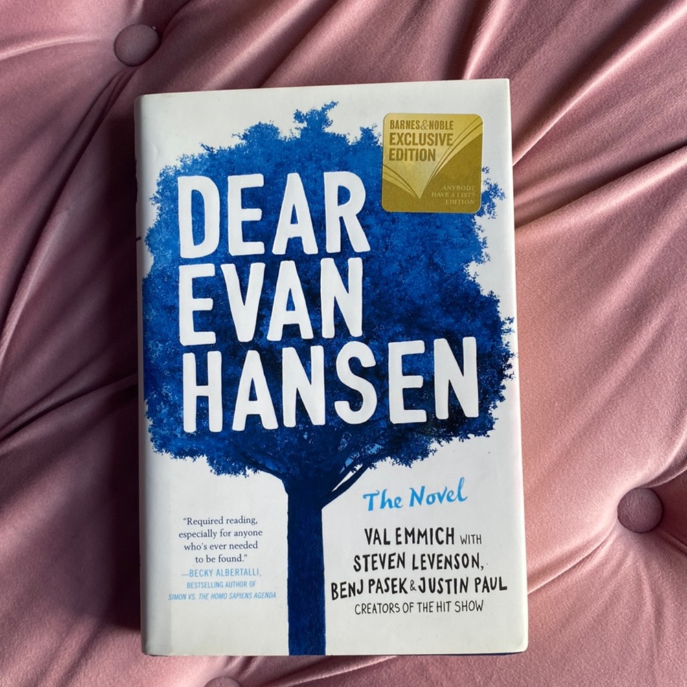 Dear Evan Hansen by Val Emmich, Steven Levenson, Benjamin Pasek, and Justin Paul